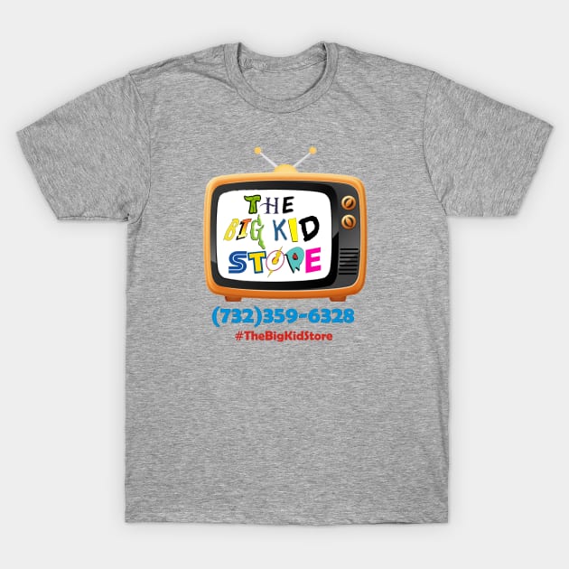 The Big Kid Store Shirt T-Shirt by RoswellWitness